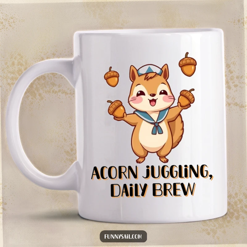 Funny mug depicting a cute squirrel in a sailor outfit, skillfully juggling three acorns with a cheerful expression.