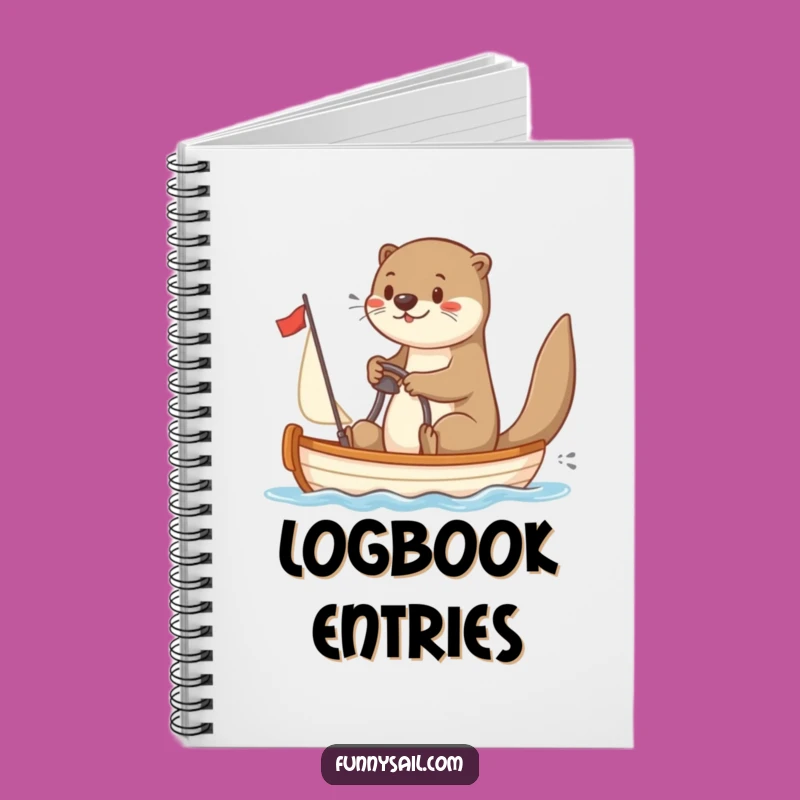 Funny Otter Sailor Notebook: Playful Otter Steering Sailboat - Hilarious Journal for Adventures!