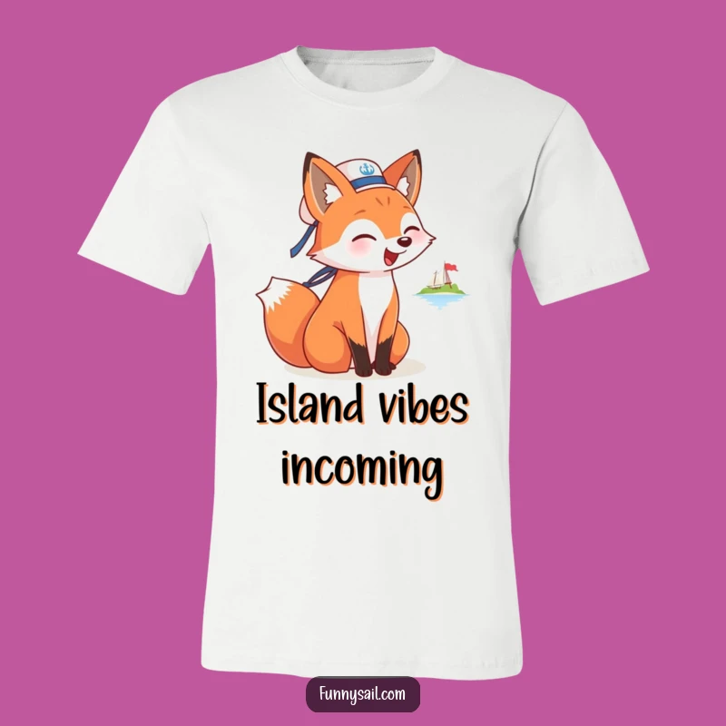 Funny Fox Sailor T-Shirt: Island Calling, Nautical Fun, Great Gift